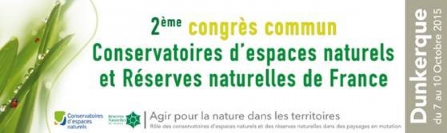 Congrès commun 2015 Réserves Naturelles de France /Conservatoires d&#039; Espaces Naturels